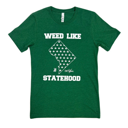 Limited Edition - Unisex "Weed Like Statehood" T-shirt - Grass Green