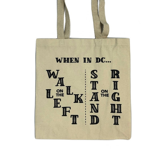 Walk Left, Stand Right Tote Bag